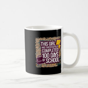 100th Day Funny Outfit Girls & Student 100 Day Coffee Mug