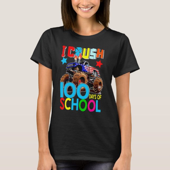 100th Day I Crush 100 Days Of School Monster Truck T-Shirt (Front)