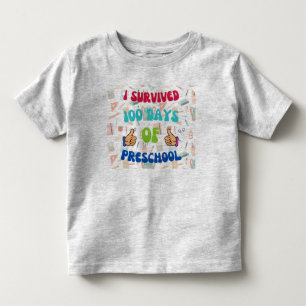 100th day, I Survived 100 Days of Preschool Toddler T-Shirt