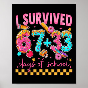 100th Day I Survived 67 + 33 Days Of School Boy Gi Poster