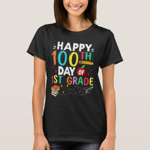 100th Day Of 1st Grade 100 Days Of School Teacher T-Shirt