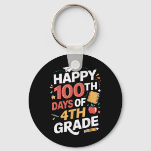 100th Day Of 4th Grade Students Teacher 100 Days O Key Ring