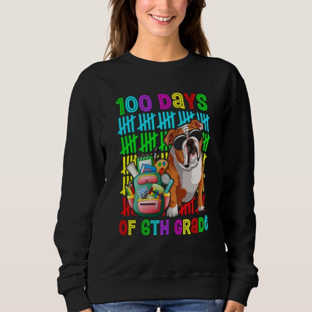 100th Day Of 6th Grade Boys Kids English Bulldog D Sweatshirt (Front)