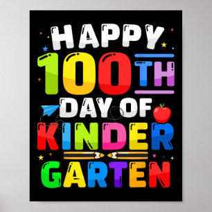 100th Day Of Kindergarten 100 Days For Teacher Kid Poster