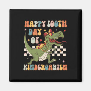 100th Day Of Kindergarten 100 Days Of School Trex Magnet