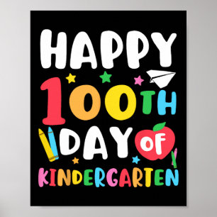 100th Day Of Kindergarten Teacher Kids 100 Days Sc Poster