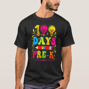 100th Day Of Pre K 100 Days School Teachers Studen T-Shirt