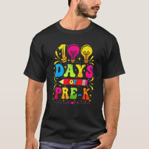 100th Day Of Pre K 100 Days School Teachers Studen T-Shirt