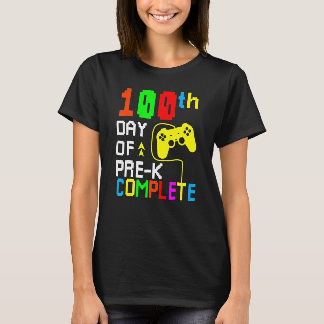 100th Day Of Pre K Complete Video Game 100 Days Gi T-Shirt (Front)