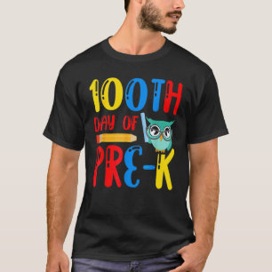 100th Day Of Pre K Teacher Student 100 Days Of Sch T-Shirt