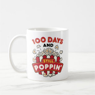 100th Day of School 100 Days And Still Poppin Coffee Mug