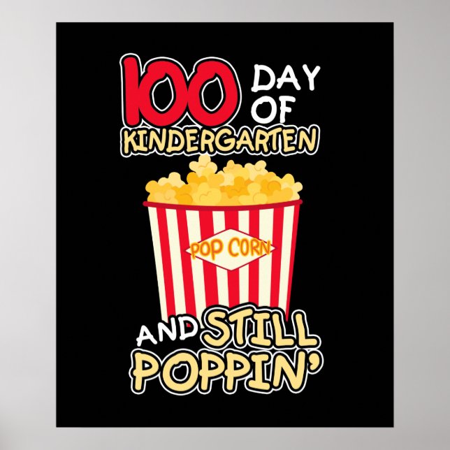 100th Day Of School 100 Days And Still Poppin Kids Poster (Front)