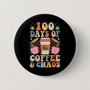 100th Day Of School 100 Days Of Coffee For Teacher 6 Cm Round Badge