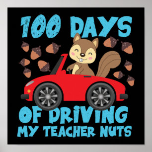 100th Day Of School 100 Days Of Driving My Teacher Poster