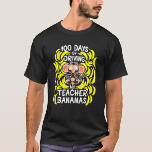 100th Day Of School 100 Days Of Driving My Teacher T-Shirt