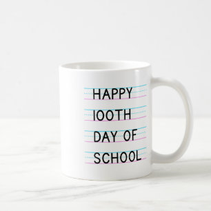 100th Day Of School 100 Days Of School 1 Coffee Mug