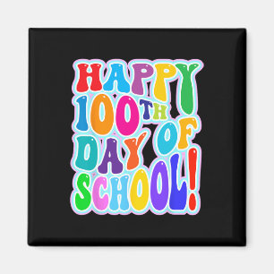 100th Day Of School 100 Days Of School 2 Magnet