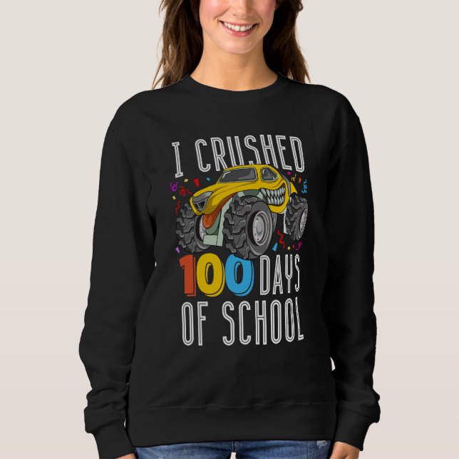 100th Day of School 100 Days of School Monster Tru Sweatshirt (Front)