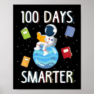 100th Day Of School 100 Days Smarter Books Space L Poster