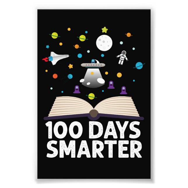 100th Day Of School 100 Days Smarter Books Space  Photo Print (Front)