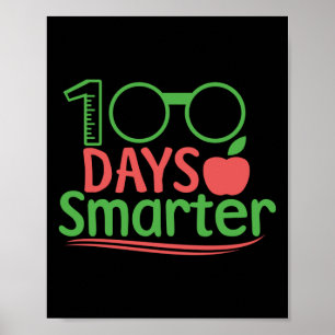 100th Day Of School 100 Days Smarter Poster