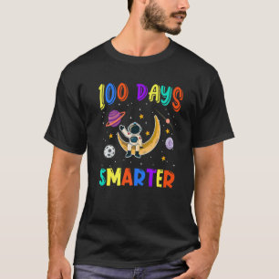 100th Day Of School 100 Days Smarter Space Astrona T-Shirt