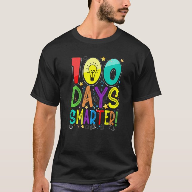 100th Day Of School 100 Days Smarter Teacher Stude T-Shirt (Front)