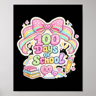 100th Day Of School 100 Days Teacher Coquette Bow Poster