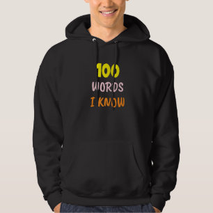 100th Day Of School 100 Word I know  Teacher Stude Hoodie