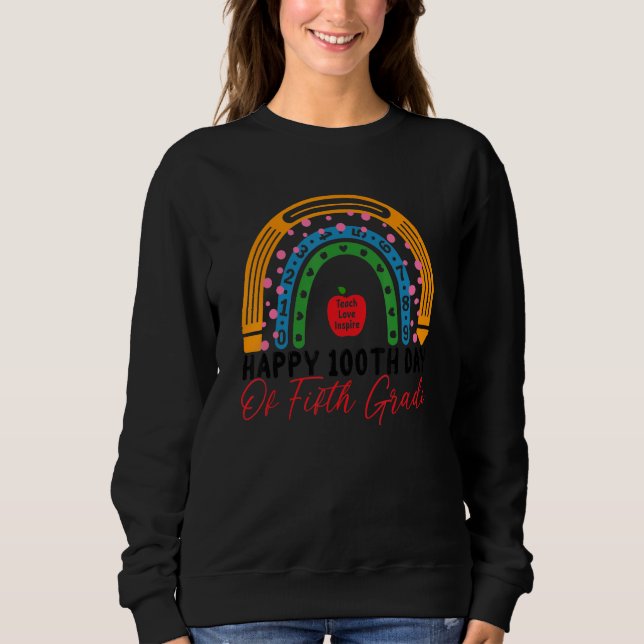 100th Day Of School 5th Grade Teacher Boho Rainbow Sweatshirt (Front)