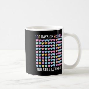 100th Day Of School And Still Loving It Hearts 100 Coffee Mug