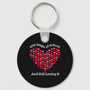 100th Day Of School And Still Loving It Hearts 100 Key Ring