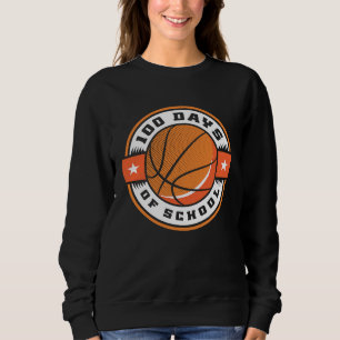 100th Day of School Basketball 100 Days Of School Sweatshirt