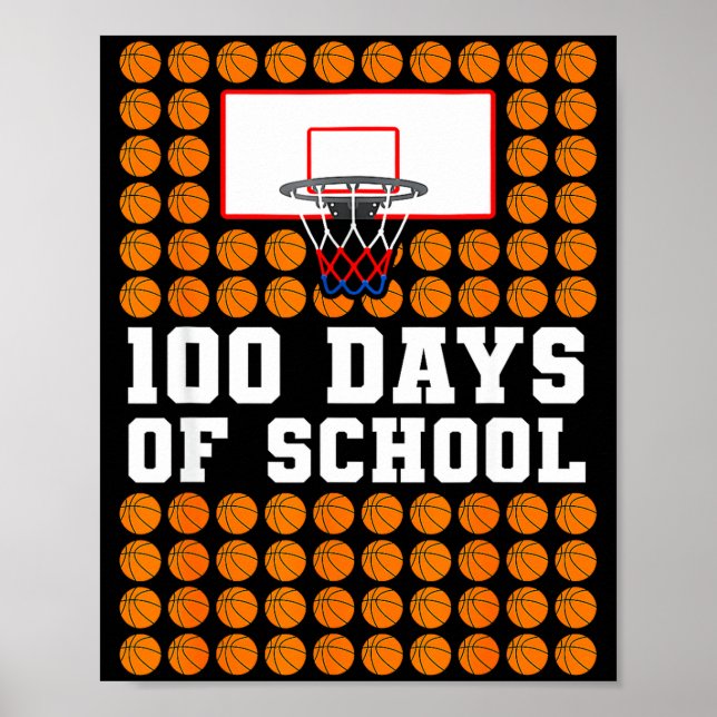 100th Day Of School Basketball Kids 100 Days Of Sc Poster (Front)