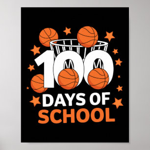 100th Day Of School Basketball Kids 100 Days Of Sc Poster