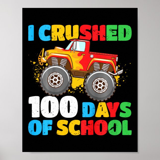 100th Day Of School Boys I Crushed 100 Days Of Sch Poster (Front)