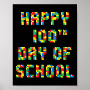100th Day Of School Build Blocks Teachers Kids  Poster