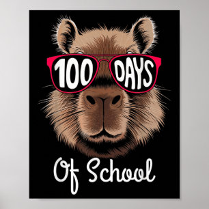 100th Day Of School Cool Capybara 100 Days Smarter Poster