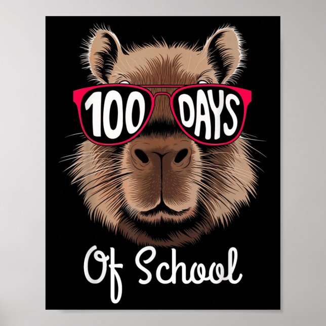 100th Day Of School Cool Capybara 100 Days Smarter Poster (Front)