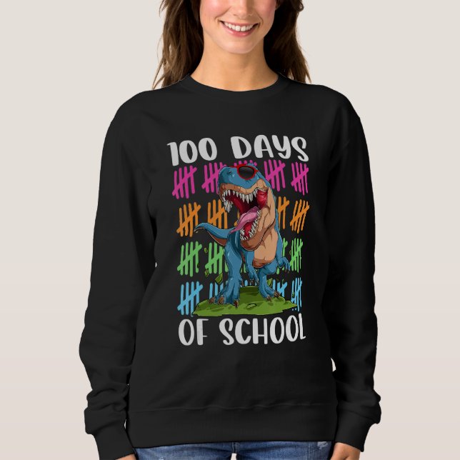 100th Day of School Dino Kids Happy 100 Days Dinos Sweatshirt (Front)