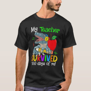100th Day Of School Dino My Teacher Survived 100 D T-Shirt