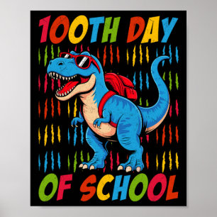 100th Day Of School Dinosaur Trex For Kids Boys 10 Poster