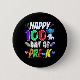 100th Day Of School Gift 100 Days Of Pre-k Teacher 6 Cm Round Badge