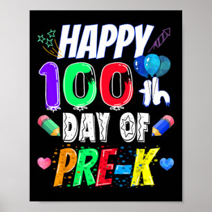 100th Day Of School Gift 100 Days Of Pre-k Teacher Poster