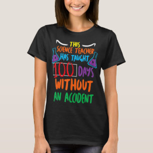 100th Day Of School Gift Design For Funny Science  T-Shirt
