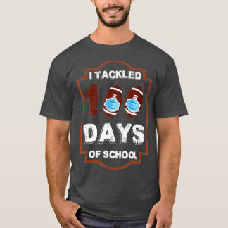 100th Day of School - I Tackled 100 Days Of School T-Shirt