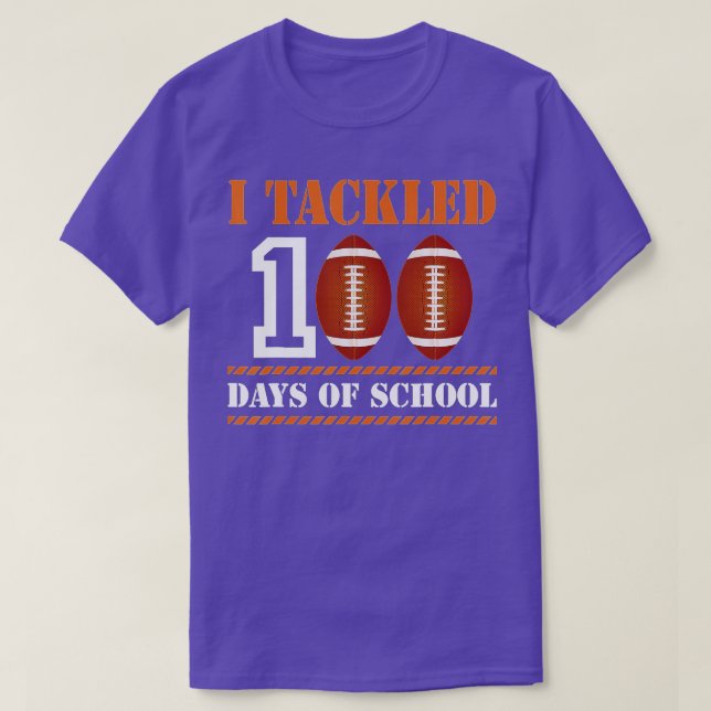 100th Day of School - I Tackled 100 Days Of School T-Shirt (Design Front)