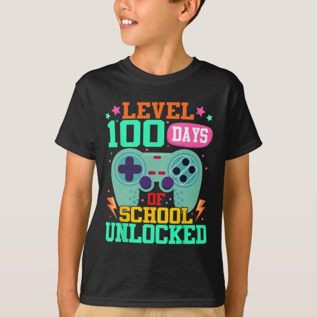100th Day Of School Level 100 Days Of School Unloc T-Shirt (Front)