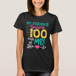 100th Day Of School My Student Survived 100 Days O T-Shirt