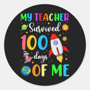 100th Day Of School My Teacher Survived 100 Days A Classic Round Sticker
